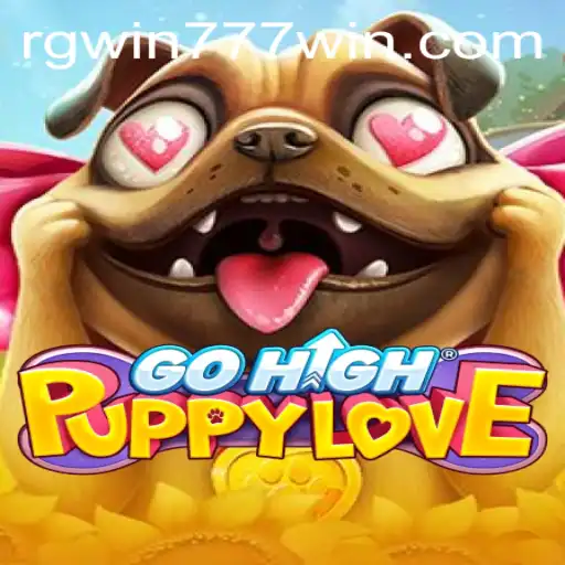 Exploring GoHighPuppyLove and the Exciting World of RGWIN777