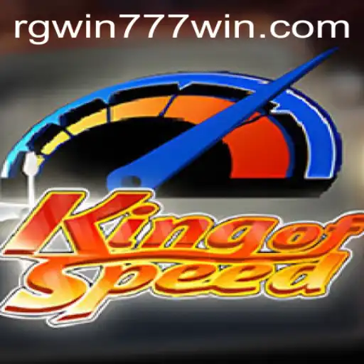 An In-Depth Look at KingofSpeed and the Rise of RGWIN777